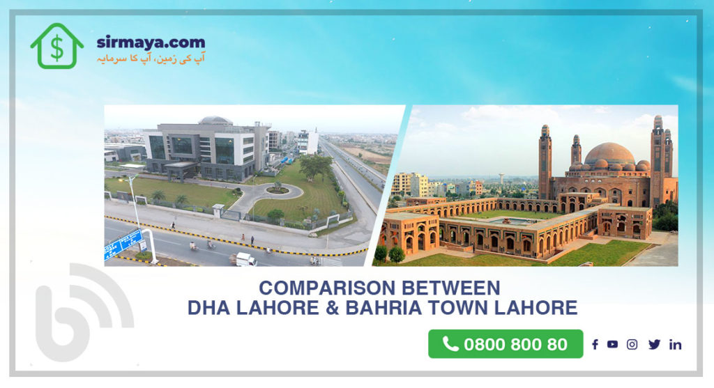 Comparison between DHA Lahore & Bahria Town Lahore